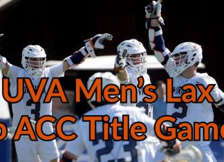 UVA Men’s Lax Advances to ACC Championship Game with Epic 14-13 Comeback Victory Over UNC